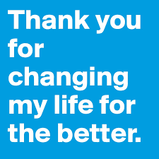 Dear reader, welcome to our useful site motivational tips! Thank You For Changing My Life For The Better Post By Iyoo S On Boldomatic