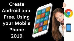 How To Create An App For Free Using Your Mobile Phone 2019 How To Create Apps App Phone