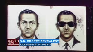 Fbi no longer looking for d.b. Mystery Solved Book Publisher Claims To Have Identified D B Cooper Abc30 Fresno