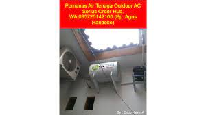 Terobosan baru pemanas air arsa water heater,diciptakan khusus ac untuk anda dengan harapan dapat memberikan solusi terbaik dalam pemanfaatan kembali buangan ac. Wa 085725142100 Mesin Pemanas Air Pemanas Air Mandi Harga Pemanas Air By Rico Marketer3 Medium