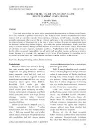 Munawir menjelaskan bahwa hukum akad jual beli melalui alat elektronik (jual beli online) adalah sah apabila sebelum transaksi kedua belah pihak sudah melihat barang yang diperjualbelikan atau telah dijelaskan baik sifat maupun jenisnya. Pdf Bisnis Jual Beli Online Online Shop Dalam Hukum Islam Dan Hukum Negara