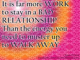 To move on in life, we need to be free and choose our happiness rather than clinging to an unhealthy relationship. Quotes About Bad Relationship 106 Quotes