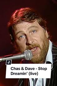 Chas & Dave Live Performance of Stop Dreamin’