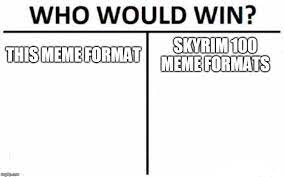 Who Would Win Meme Imgflip