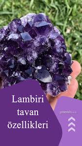 Ametist Tasi Ne Ise Yarar Ametist Tasi Ozellikleri Ametist Tasi Nasil Olusur Ametist Taslar Dogal