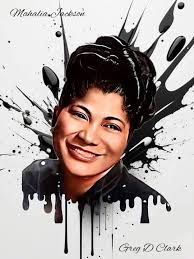 Mahalia Jackson Greg D Clark Artist