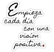 Spanish is rich in quotes and proverbs about love. Be Positive Spanish Quote Sticker Spanish Quotes With Translation Spanish Quotes Spanish Inspirational Quotes