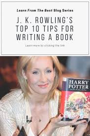 Learn From The Best J K Rowling S Top 10 Writing Tips Sumantha Mcmahon In 2020 Harry Potter Series Harry Potter Facts Harry Potter