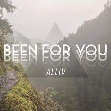 Been for you | Alliv | Alliv