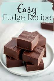 Easy Fudge Recipe Fudge Recipes Easy Fudge Recipes Easy Chocolate Fudge