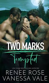 Tempted (Two Marks, 1) by Renee Rose | Goodreads