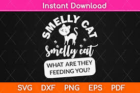 Download Smelly Cat Smelly Cat Waht Are They Svg Graphic By Graphic School Creative Fabrica PSD Mockup Templates