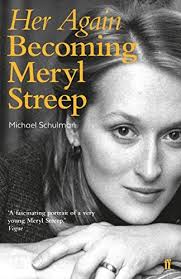 Her Again: Becoming Meryl Streep Schulman Michael (13713146069)