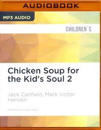 Is listening to a book the same thing as reading it? Chicken Soup For The Kid S Soul 2 Read Aloud Or Read Alone Character Building Stories For Kids Ages 6 10 Unabridged Audio Book On Mp3 Cd Narrated By Megan Hayes By Jack Canfield Mark Victor Hansen