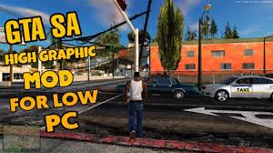 Gta San Andreas Best Enb Graphics Mod For Low End Pc 1gb Ram Youtube