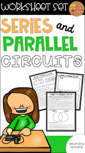 Series And Parallel Circuits Worksheet Set Print Digital Distance Learning In 2020 Series And Parallel Circuits Middle School Science Teacher Elementary Science