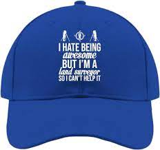 RAME Cowboy Hat Quote I Hate Being Awesome, But I'm A Land Surveyer So I  Can't Help It Womens Beach Hat Cute Hat Gifts for Him Running Cap Suitable  for Vacation Blue