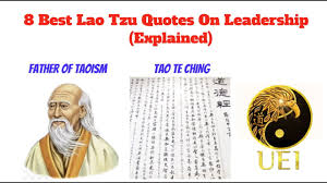 The best of lao tzu quotes, as voted by quotefancy readers. Lao Tzu 8 Best Quotes On Leadership Explained Taoism Youtube