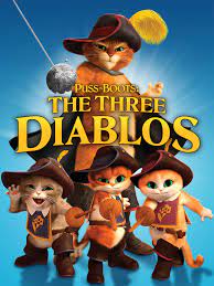 Puss in Boots: The Three Diablos - Rotten Tomatoes