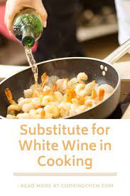 These are the best substitutes for white wine in cooking · opt for more acidity with vinegar and lemon juice · pour something else from the liquor . Best Substitute For White Wine In Cooking