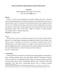 Kesan liberal juga telah menrubahpedekatan dakwah.kebanyakkan gerakan islam di mailaysia tanpa melihat kepada perancanganmusuh islam yang terselindung.penggunaanperkataan allah dalam. Pdf Liberalisme Dalam Agama Memahami Pemikiran