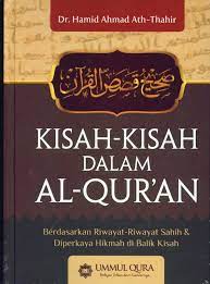 Rasulullah shalallahu 'alaihi wa sallam menganjurkan umatnya untuk membaca surat ini pada hari. Buku Kisah Kisah Dalam Al Quran Toko Buku Online Bukukita