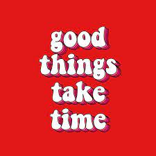 Good Things Take Time Quote Red Pink Burgundy Maroon Aesthetic Goals Vintage Retro Inspirational Quote Red Quotes Retro Quotes Maroon Aesthetic