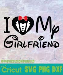 I Love My Girlfriend Mickey Logo Svg Png Dxf Movie Design Bundles