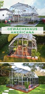 Gewachshaus Gestalten Gewachshaus Americana Gewachshaus Haus Und Garten Gewachs