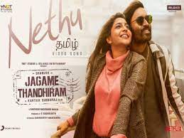 Jagame thandhiram 2021 hdrip 480p 300mb. Jagame Thandhiram Nethu Video Song Starring Dhanush And Aishwarya Lekshmi Out Now
