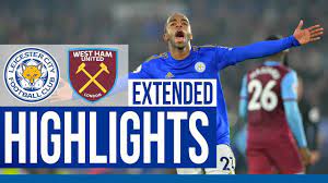Leicester City 4 West Ham United 1 Extended Highlights 2019 20 Youtube