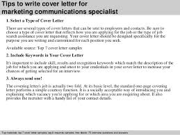 One of these documents is the cover letter. Cover Letter For Communication Specialist Job Communications Specialist Cover Letter