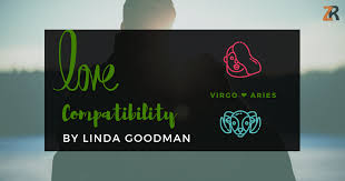 Virgo Compatibility By Linda Goodman Zodiac Reads