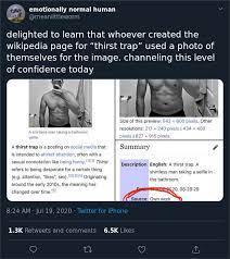 Thirst Trap Wikipedia Know Your Meme