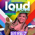 FERBZ — Loud and Proud Thursdays at Glamorous