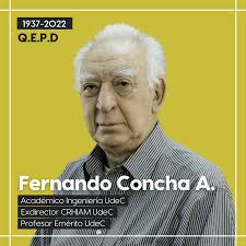 Fallecimiento del académico Fernando Concha Arcil (Q.E.P.D.) enluta a  ingeniería UdeC