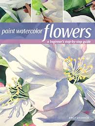 We did not find results for: Paint Watercolor Flowers A Beginner S Step By Step Guide English Edition Ebook O Connor Birgit Amazon De Kindle Shop