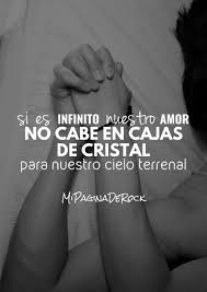 Si Es Infinito Nuestro Amor No Cabe En Cajas De Cristal Para Nuestro Cielo Terrenal Las Pastillas Del Ab Frases De Las Pastillas Frases De Rock Frases Lpda