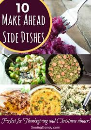 10 Make Ahead Christmas Side Dishes Seeing Dandy Christmas Side Dishes Side Dishes Easy Thanksgiving Side Dishes