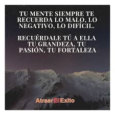 Recuerdale A Tu Mente Poder De La Mente Mente Actitud Mental Positiva