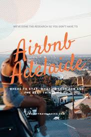 Airbnb Adelaide The Best Airbnb S In Adelaide Surrounds In 2020 Quick Weekend Getaways Luxury Travel Travel Tips