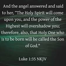 Luke 1:35 NKJV Verse of the Day www.bible.com 📖