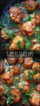 Garlic Scallops Recipe Healthy Ciao Florentina Scallop Recipes Healthy Seafood Dinner Seafood Recipes
