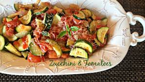 Zucchini Tomatoes An Affair From The Heart Tomato Recipes Veggie Dishes Zucchini Tomato