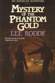 Mystery of the Phantom Gold [Book]