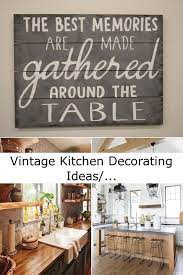 Vintage Kitchen Decorating Ideas In 2021 Vintage Kitchen Vintage Kitchen Decor Kitchen Decor