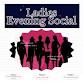 Ladies Evening Social  — Girl Time Inc. event image