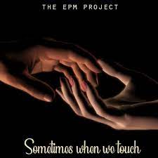 I'd rather hurt you honestly. Stream Sometimes When We Touch In The Style Of Dan Hill By The Epm Project Listen Online For Free On Soundcloud