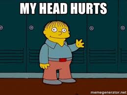 Resultado de imagen para head hurts meme