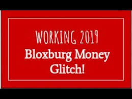 How To Get Money In Bloxburg Without Working 2019 How To